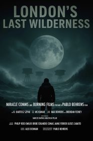 London’s Last Wilderness