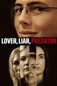 Lover, Liar, Predator