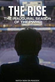 The Rise: The Inaugural Season of the PWHL