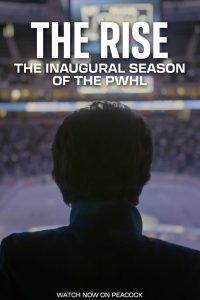 The Rise: The Inaugural Season of the PWHL
