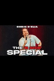 Chris D’Elia: The ‘B Side’ Special