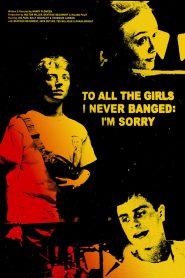 To All The Girls I Never Banged: I’m Sorry