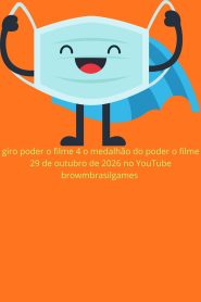 Giro poder o filme 4 o medalhão do poder o filme
