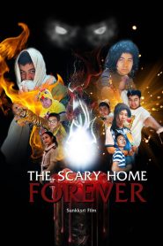 The Scary Home Forever
