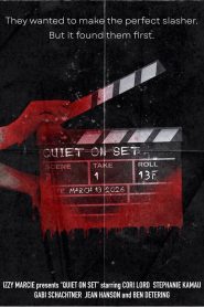 Quiet on Set