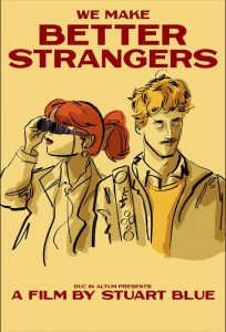 We Make Better Strangers