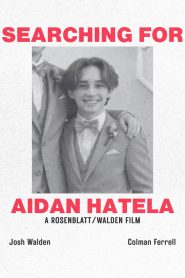 Searching For Aidan Hatela