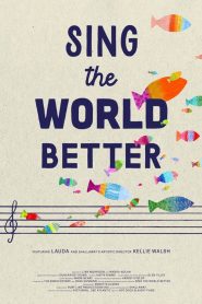 Sing the World Better