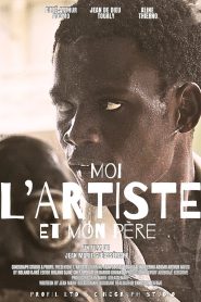 Moi, l’Artiste et Mon Père