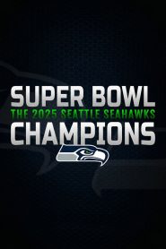 Super Bowl Champions: The 2025 Seattle Seahawks
