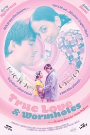 True Love and Wormholes
