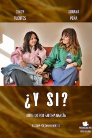 ¿Y si?
