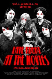 Late Night At The Movies