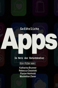 Gefährliche Apps – Im Netz der Datenhändler