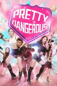 Pretty Dangerous