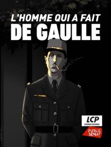 L’homme qui a fait de Gaulle