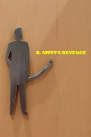 R. Mutt’s Revenge