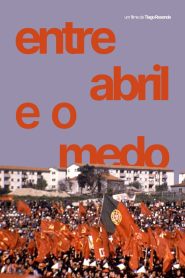 Entre Abril e o Medo