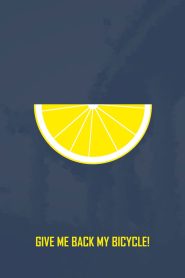 GIVE ME BACK MY BICYCLE!