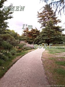 When I’m Gone