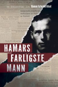 Hamar’s Most Dangerous Man