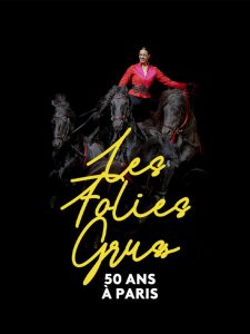 Les Folies Gruss, 50 ans à Paris