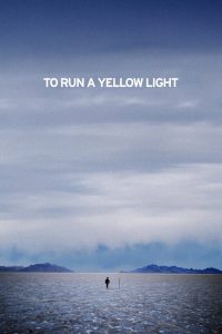 To Run A Yellow Light