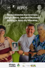 Personalidades Barreirenses: Jango Biriva, Leonora Kolling e João da Macena – Historiando em Novo Barreiro