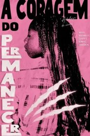 The Courage to Remain