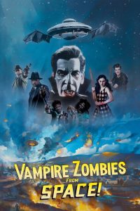 Vampire Zombies…from Space!