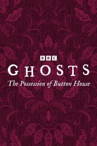 Ghosts: The Possession of Button House