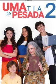 Uma Tia da Pesada 2