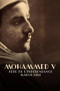 Mohammed V, père de l’indépendance marocaine