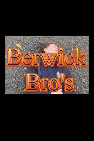 Berwick Bro’s