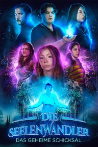Die Seelenwandler – Das geheime Schicksal