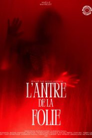 L’antre de la folie