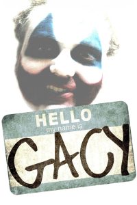 Hello My Name Is Gacy