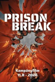 Prison Break – 11.B kampányfilm