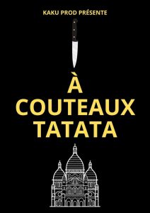 À COUTEAUX TATATA