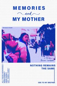 Memories and My Mother