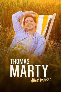 Thomas Marty – Allez, la bise !