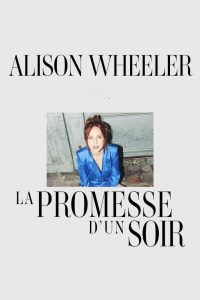 Alison Wheeler : La Promesse d’un soir