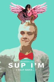 Sup I’m Sally Sauce…