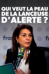 Qui veut la peau de la lanceuse d’alerte ?