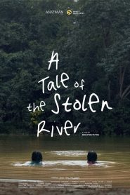 A Tale of the Stolen River