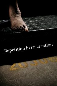 Repetition in re-creation