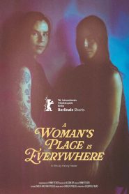 A Woman’s Place Is Everywhere
