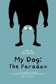 My Dog: The Paradox