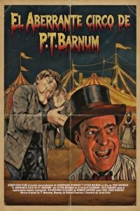 P.T. Barnum’s aberrant circus