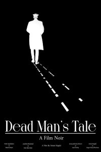 Dead Man’s Tale (A Film Noir)